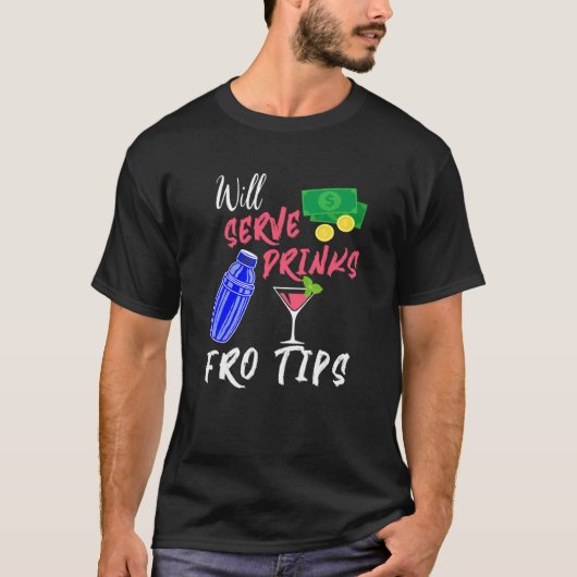 Zal Drinken voor tips dienen T-shirt (Voorkant)