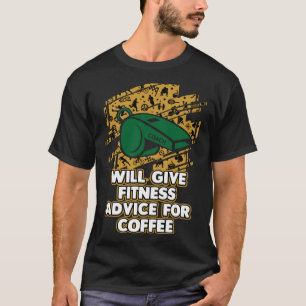 Zal Fitness advies geven voor Coffee Fitness Coach T-shirt