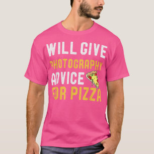 Zal fotoadvies geven voor Pizza Funny Photo T-shirt