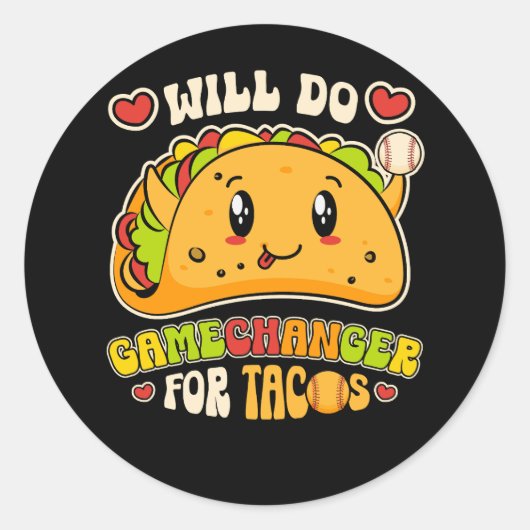 Zal Gamechanger doen voor tacos Grappig Mexicaans  Ronde Sticker (Voorkant)