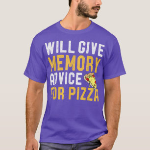 Zal geheugenadvies geven voor Pizza grappige verge T-shirt