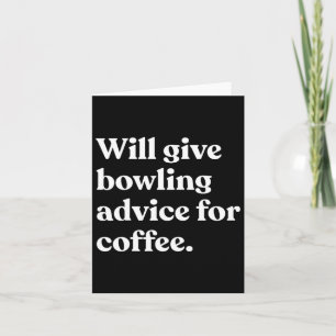 Zal geven bowling advies voor koffie grappig kaart
