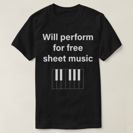 Zal gratis muziek op vel afspelen Funny Piano Play T-shirt (Design voorkant)