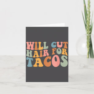 Zal haar knippen voor taco's Grappige kapper Kappe Kaart