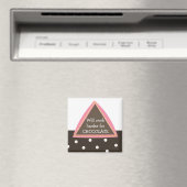 Zal Harder Werken voor Chocolade Magneet (Insitu (Vaatwasser))