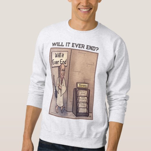 Zal het ooit eindigen Mannen Trui (Voorkant)