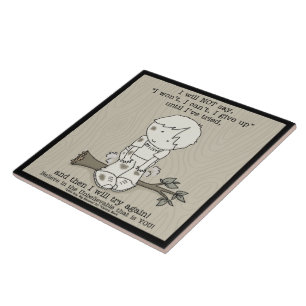 Zal het opnieuw proberen tegeltje