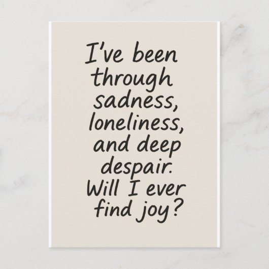 Zal ik ooit vreugde vinden? – Minimalistisch emoti Briefkaart (Voorkant)