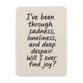 Zal ik ooit vreugde vinden? – Minimalistisch emoti Magneet (Verticaal)