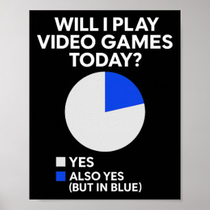 Zal ik vandaag videogames spelen - Pc Gaming Liefh Poster
