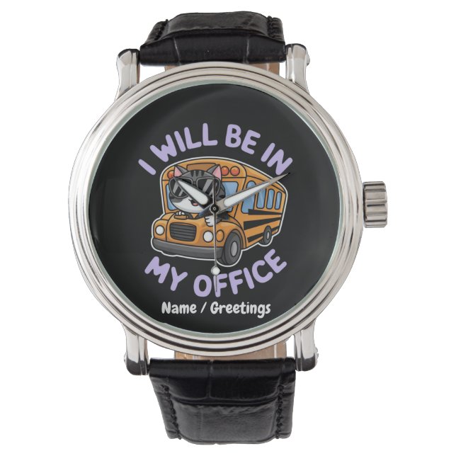  zal in mijn Kantoor Schattigee kat rijden Horloge (Voorkant)