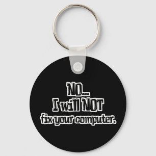 Zal JE Computer NIET Repareren Sleutelhanger