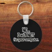 Zal JE Computer NIET Repareren Sleutelhanger (Voorkant)