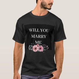ZAL JE ME BALCK EN PINK FLOWER MARRY? T-SHIRT