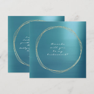 Zal je mijn Bridesmaid Blue Aqua Luxury Gold zijn? Kaart