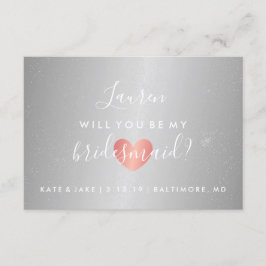 Zal je mijn Bridesmaid zijn - Glam Heart Silver Kaart
