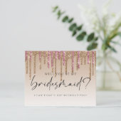 Zal je mijn Bridesmaid zijn? Meerdere glitterdrupp Kaart (Staand voorkant)