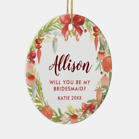 Zal je mijn Bridesmaid zijn? | Voorstel Bridesmaid Keramisch Ornament (Rechts)