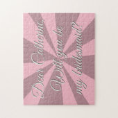 Zal je mijn bridesmaïde uitdaging zijn? legpuzzel (Verticaal)