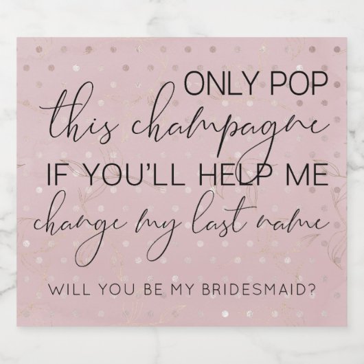 Zal je mijn bruidmaid zijn? sparkling wijnetiket (Enkel label)