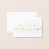 Zal je mijn bruidsmeisje Folie Kaart zijn (Voorkant met envelop)