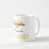 Zal je mijn bruidsmeisje gouden mok zijn? (Voorkant rechts)