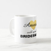Zal je mijn bruidsmeisje gouden mok zijn? (Voorkant links)