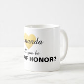 Zal je mijn bruidsmeisje gouden mok zijn? (Voorkant rechts)