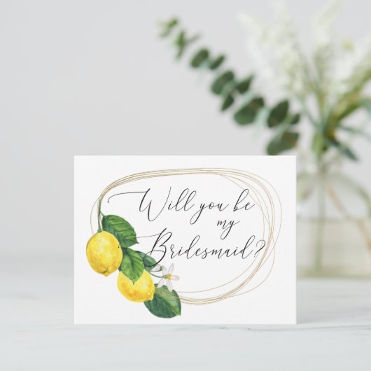 Zal je mijn bruidsmeisje zijn? Citrus lemon bruilo Uitnodiging Briefkaart (Staand voorkant)