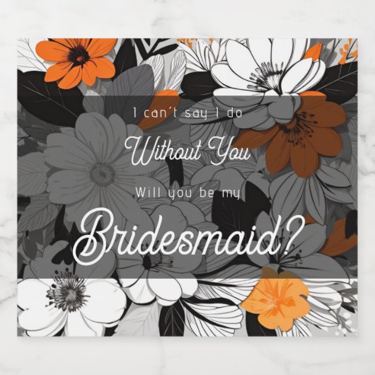 Zal je mijn bruidsmeisje zijn Moderne Bloemen Sparkling Wijnetiket (Enkel label)