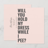 Zal je mijn bruidsmeisje zijn terwijl ik plas? uitnodiging briefkaart (Voorkant / Achterkant)