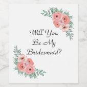 Zal je mijn bruidsroze Floral zijn? Wijn Etiket (Enkel label)