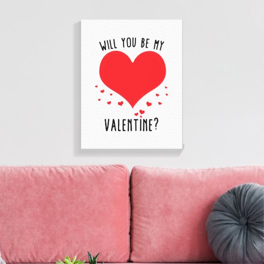Zal je mijn valentijn zijn? canvas afdruk (Insitu (Woonkamer))