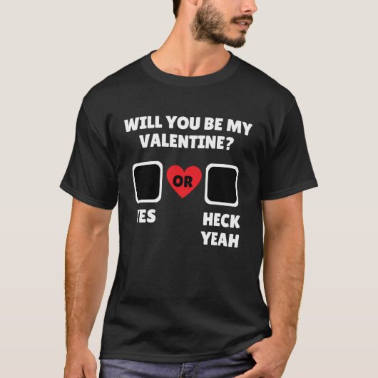Zal je mijn valentijn zijn, ja, ja. t-shirt (Voorkant)