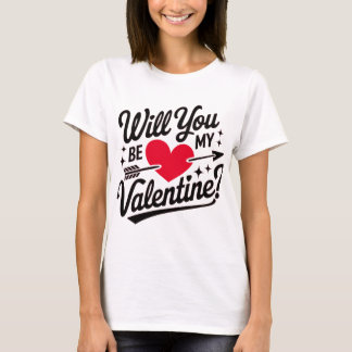 Zal je mijn Valentijn zijn? T-shirt