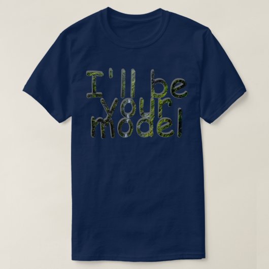 Zal je model zijn t-shirt (Design voorkant)