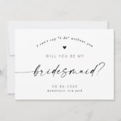 Zal jij mijn Bridesmaid Modern Elegant Script word Kaart (Voorkant)