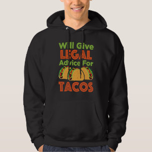 Zal juridisch advies geven voor Tacos advocaat adv Hoodie