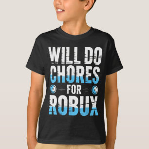 Zal Klusjes Doen Voor Robux Grappige Gamer Videoga T-shirt