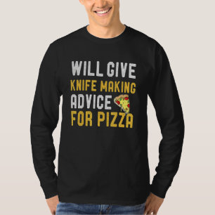 Zal Knife advies geven voor Pizza Bladesmit T-shirt