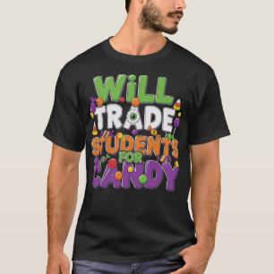 Zal Leerlingen Ruilen voor Snoep Leraar Halloween T-shirt