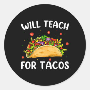 Zal leren voor taco's Schattige leraar Grappige ta Ronde Sticker