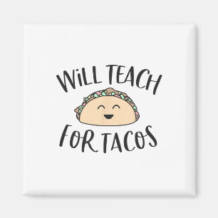 Zal lesgeven voor Tacos Schattigee Grappige Leraar Magneet