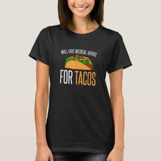 Zal medisch advies geven aan tacos I Funny Tacos T-shirt