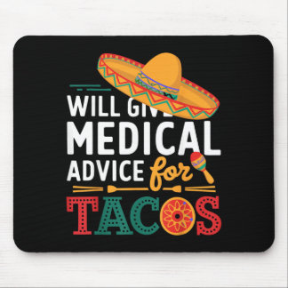 Zal medisch advies geven voor taco's Grappige dokt Muismat