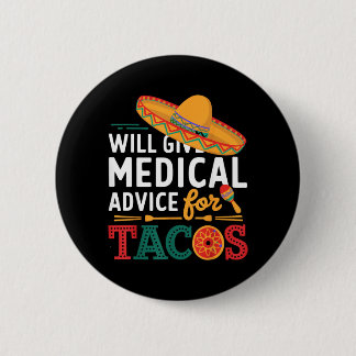 Zal medisch advies geven voor taco's grappige dokt ronde button 5,7 cm