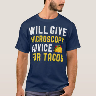 Zal microscopieadvies geven aan tacos Funny Sciens T-shirt