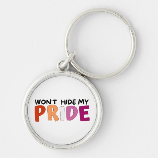 Zal mijn trots niet verbergen lesbisch sleutelhanger (Voorkant)