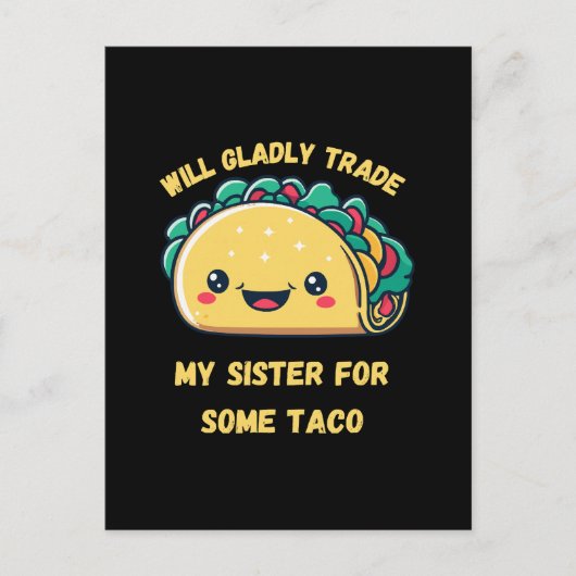 Zal mijn zus voor taco's ruilen briefkaart (Voorkant)