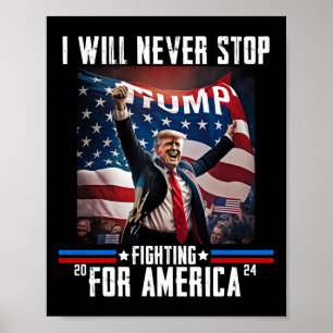 Zal nooit stoppen met vechten voor Amerika Trump 2 Poster